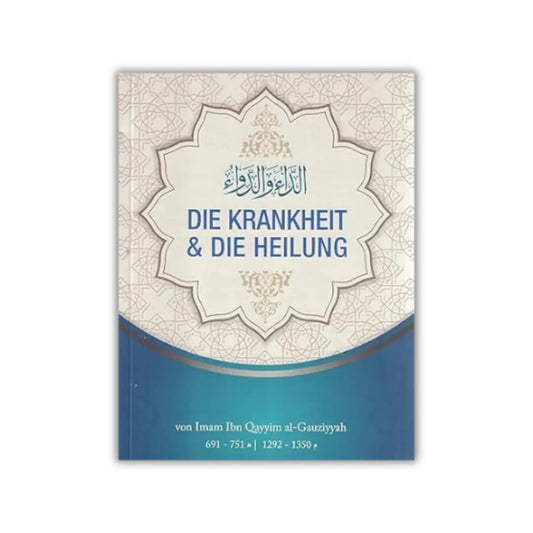 Die Krankheit & Die Heilung