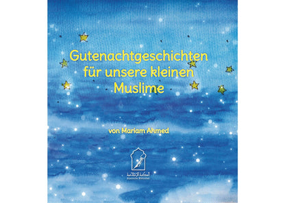 Gutenachtgeschichten für unsere kleinen Muslime