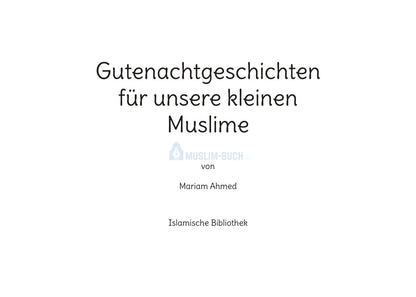 Gutenachtgeschichten für unsere kleinen Muslime
